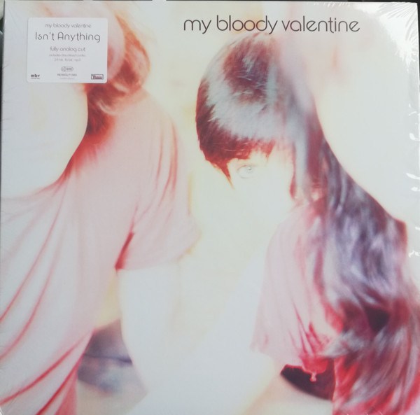 Isn't Anything by My Bloody Valentine