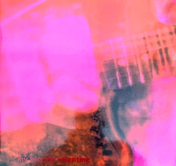 Loveless by My Bloody Valentine