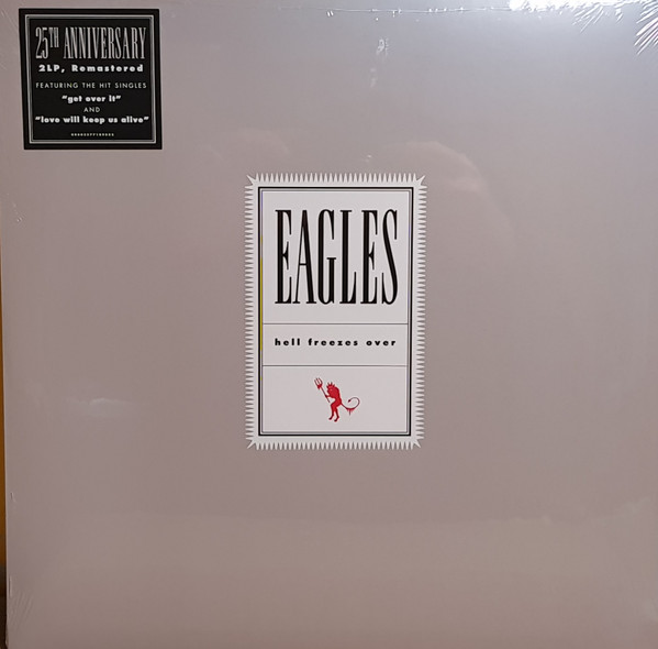 Hell Freezes Over by Eagles