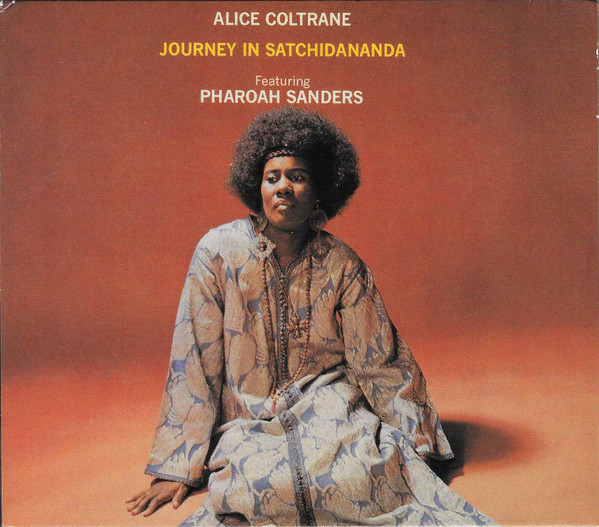 Journey In Satchidananda by Alice Coltrane