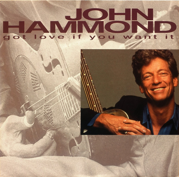 Got Love If You Want It by John Paul Hammond
