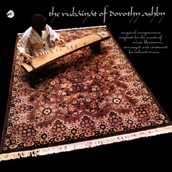 The Rubáiyát Of Dorothy Ashby by Dorothy Ashby