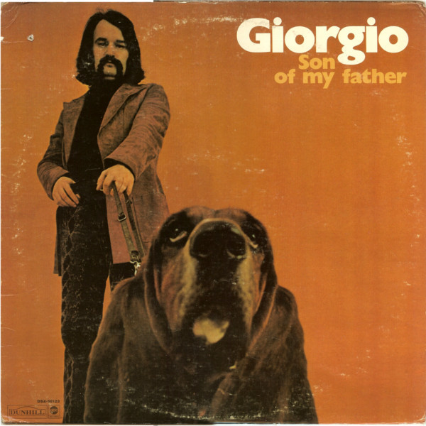 Son Of My Father by Giorgio Moroder