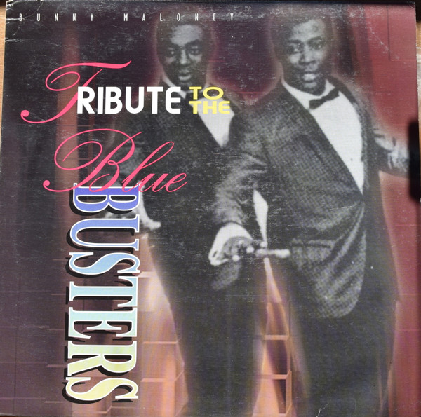 Tribute To The Blue Busters by Bunny Maloney