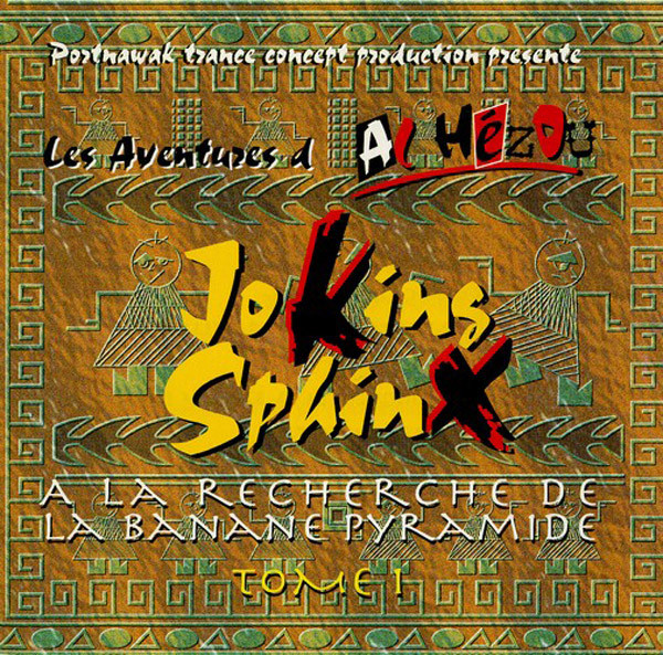 Les Aventures D Al Hézou (A La Recherche De La Banane Pyramide) by Joking Sphinx