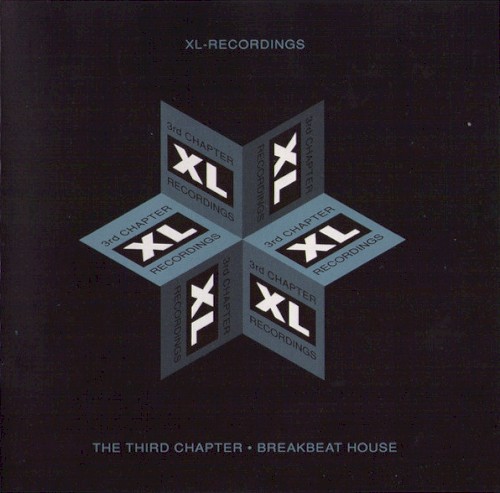 XL-Recordings: The Third Chapter - Breakbeat House by Various