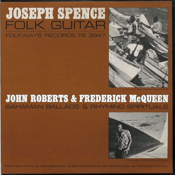 Folk Guitar / Bahaman Ballads & Rhyming Spirituals by Joseph Spence, John Roberts, Frederick McQueen