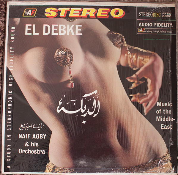 El Debke: Music Of The Middle East by Naif Agby &amp; His Orchestra physical vinyl pressing cover artwork on VinVibe