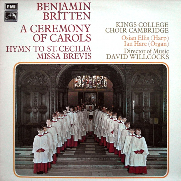 A Ceremony Of Carols • Hymn To St.Cecilia • Missa Brevis by Benjamin Britten