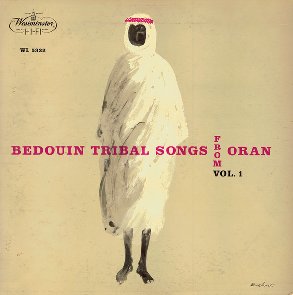 Bedouin Tribal Songs From Oran, Vol.1 by Sheik Khaldi, Sheik Mohamed Belmahi
