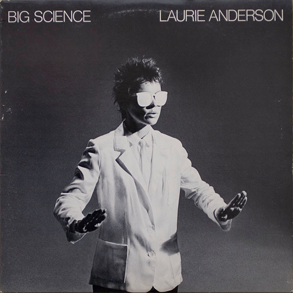 Big Science by Laurie Anderson