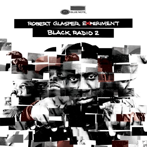 Black Radio 2 by Robert Glasper Experiment