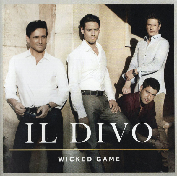 Wicked Game by Il Divo