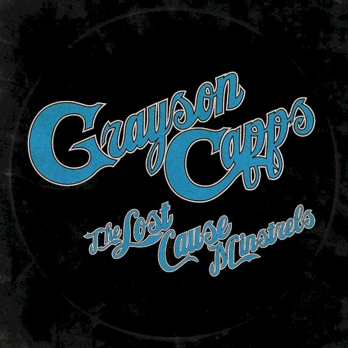 The Lost Cause Minstrels by Grayson Capps
