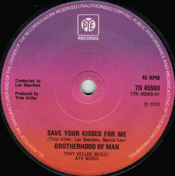 Save Your Kisses For Me by Brotherhood Of Man