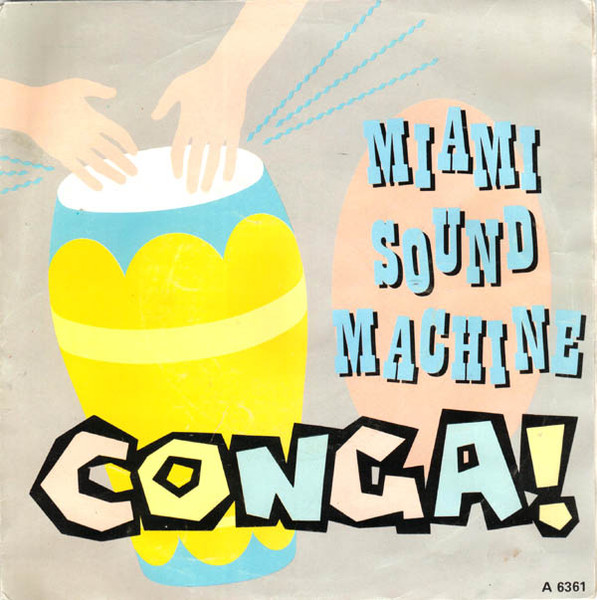 Conga! (Dance Mix) by Miami Sound Machine