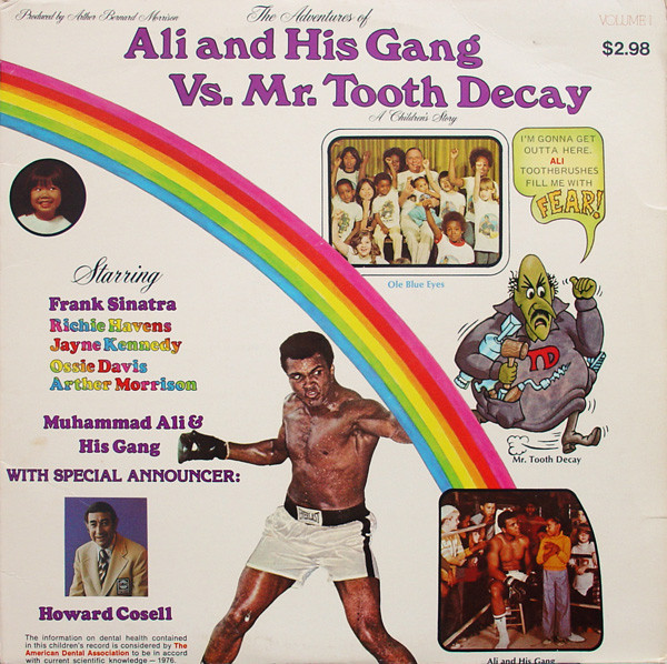 The Adventures Of Ali And His Gang Vs. Mr. Tooth Decay (Volume 1) by Muhammad Ali