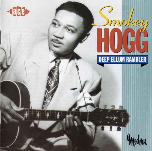 Deep Ellum Rambler  by Smokey Hogg