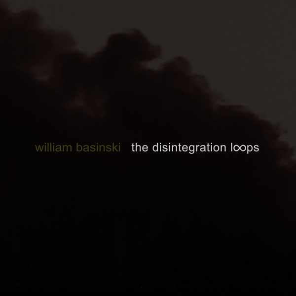 The Disintegration Loops by William Basinski