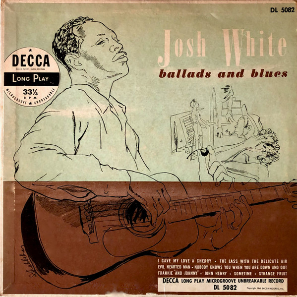 Ballads And Blues by Josh White