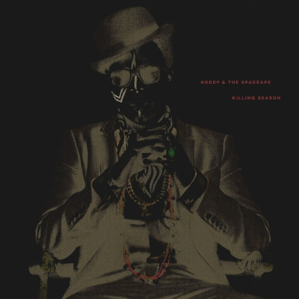 Killing Season by Kode9, The SpaceApe