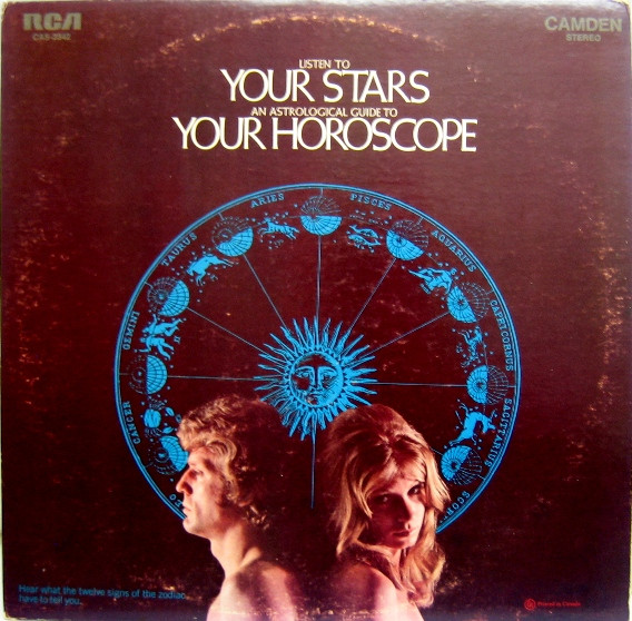 Listen To Your Stars - An Astrological Guide To Your Horoscope by Unknown Artist
