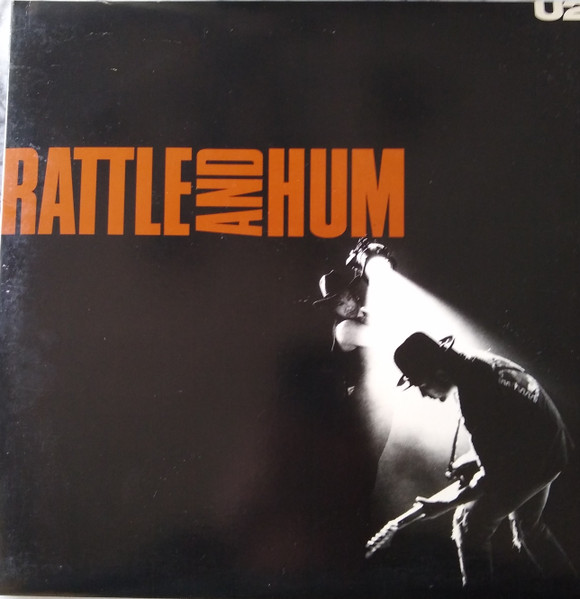 Rattle And Hum by U2