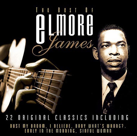 The Best Of Elmore James by Elmore James