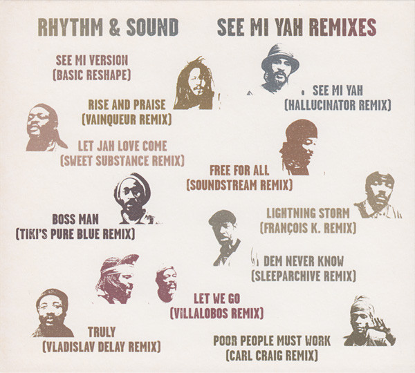 See Mi Yah (Remixes) by Rhythm &amp; Sound