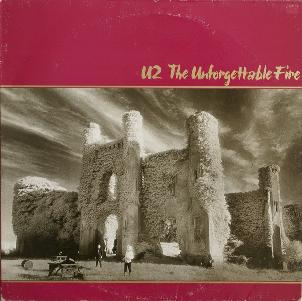 The Unforgettable Fire by U2