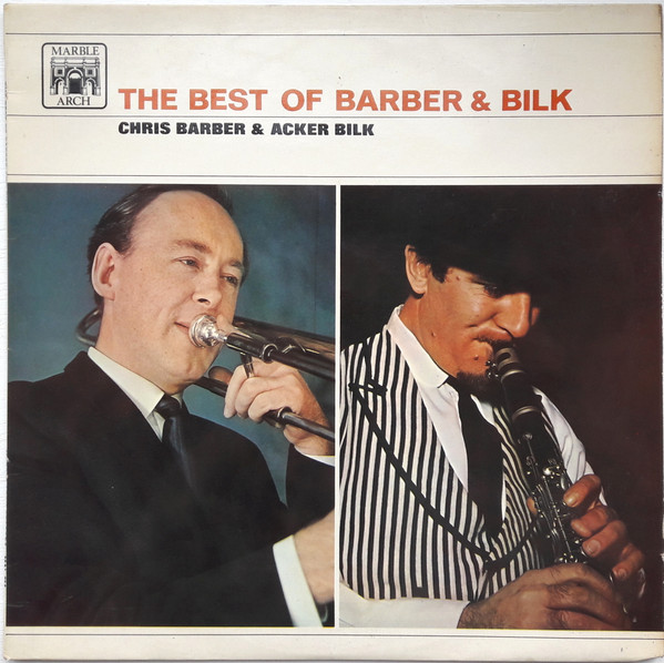 The Best Of Barber And Bilk (Volume One) by Chris Barber