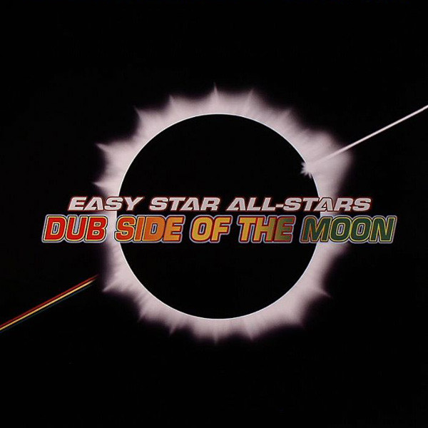 Dub Side Of The Moon by Easy Star All-Stars