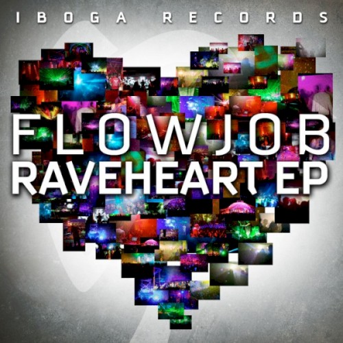 Raveheart EP by Flowjob