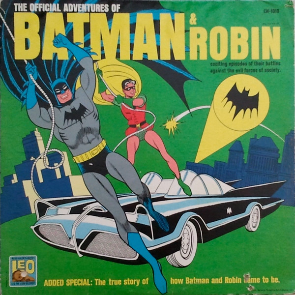 The Official Adventures Of Batman &amp; Robin: Exciting Episodes Of Their Battles Against The Evil Forces Of Society by Various