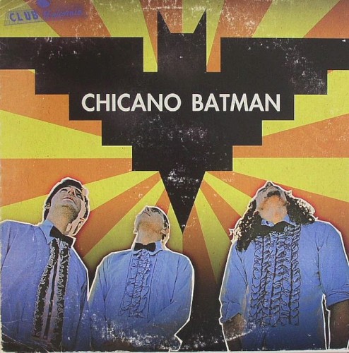 Chicano Batman by Chicano Batman