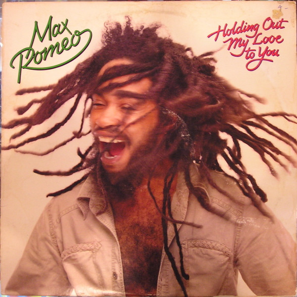 Holding Out My Love To You by Max Romeo