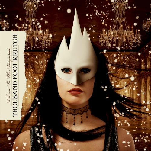 Welcome To The Masquerade by Thousand Foot Krutch