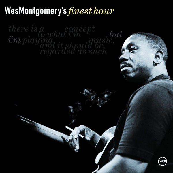 Wes Montgomery's Finest Hour by Wes Montgomery