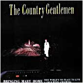 Bringing Mary Home by The Country Gentlemen