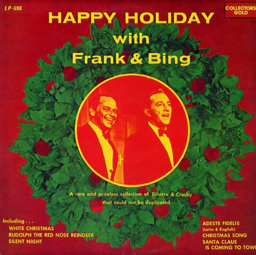 Happy Holiday With Frank &amp; Bing by Frank Sinatra