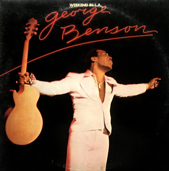 Weekend In L.A. by George Benson