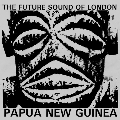 Papua New Guinea by The Future Sound Of London
