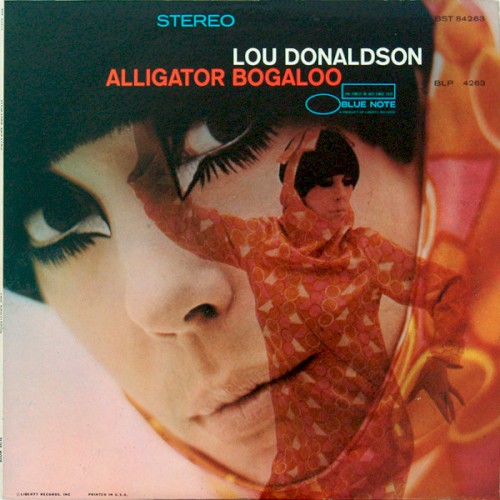 Alligator Bogaloo by Lou Donaldson