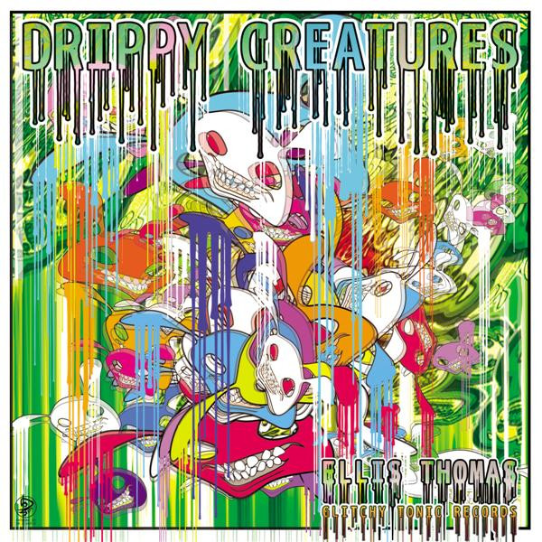 Drippy Creatures by Ellis Thomas