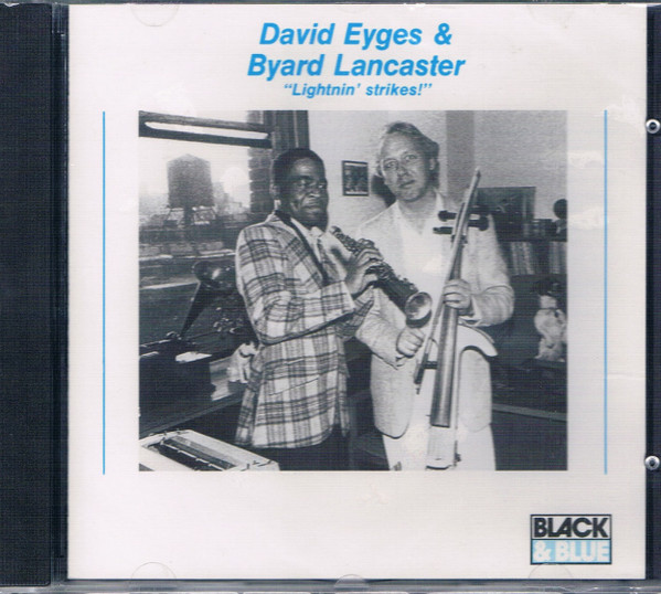 Lightnin' Strikes! by David Eyges, Byard Lancaster