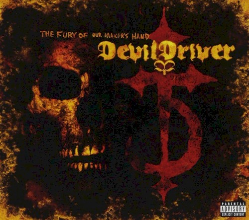 The Fury Of Our Maker's Hand by DevilDriver