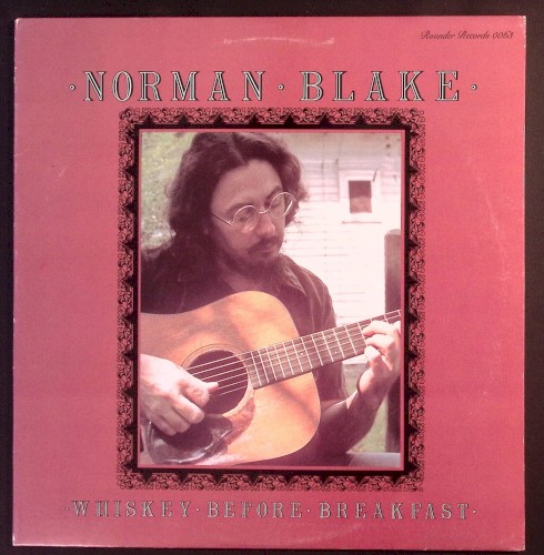 Whiskey Before Breakfast by Norman Blake