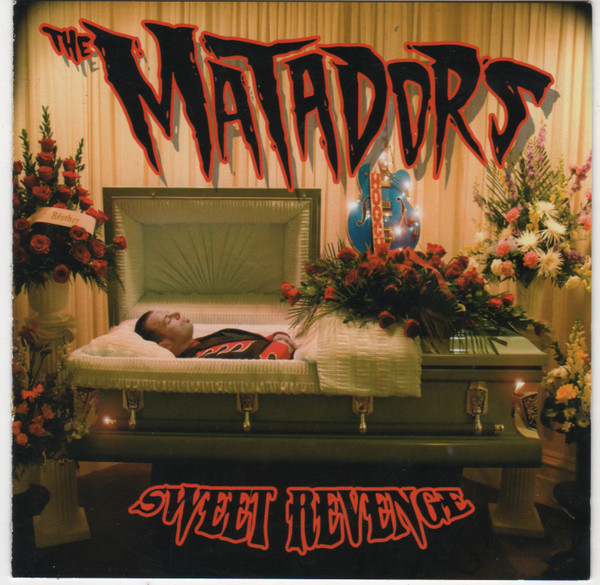 Sweet Revenge by The Matadors