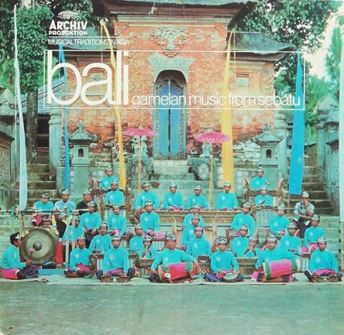 Bali: Gamelan Music From Sebatu by Gong Kebyar, Sebatu