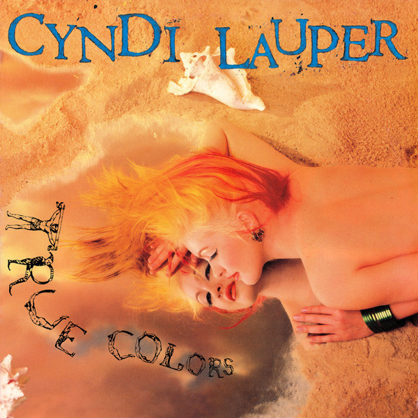 True Colors by Cyndi Lauper